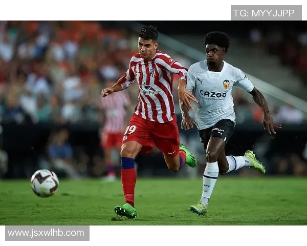 马德里竞技与巴伦西亚激战正酣谁能在西甲赛场笑到最后 马德里竞技与巴伦西亚激战正酣谁能在西甲赛场笑到最后