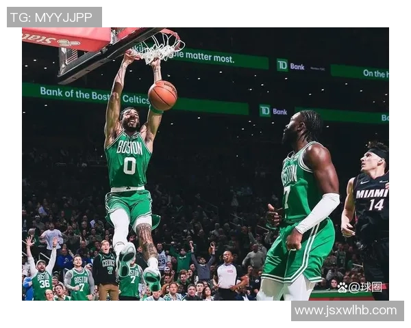 热火与凯尔特人对决结果分析及比赛精彩瞬间回顾