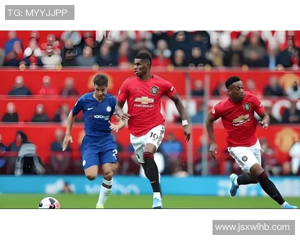 英足总杯精彩对决切尔西与曼联全场录像回顾与精彩瞬间分析